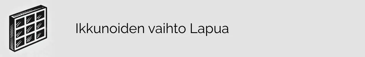 Ikkunoiden vaihto Lapua